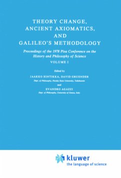 Theory Change, Ancient Axiomatics, and Galileo¿s Methodology - Hintikka, J. / Gruender, D. / Agazzi, E. (Hgg.)