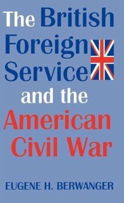 British Forgn Serv & Amer CIV War - Berwanger, Eugene