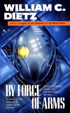 By Force of Arms - Dietz, William C