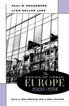 The Making of Urban Europe, 1000-1994 - Hohenberg, Paul M.;Lees, Lynn Hollen