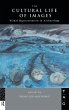 The Cultural Life of Images - Bild 1