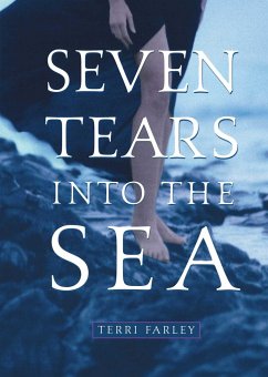 Seven Tears Into the Sea - Farley, Terri