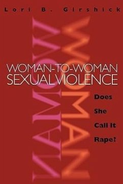 Woman to Woman Sexual Violence - Girshick, Lori B