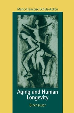 Aging and Human Longevity - Schulz-Aellen, M.-F.