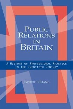 Public Relations in Britain - L'Etang, Jacquie