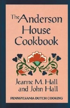 The Anderson House Cookbook - Hall, Jeanne M.