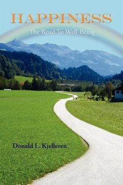 Happiness: The Road To Well-Being