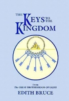 The Keys to the Kingdom - Bruce, Edith