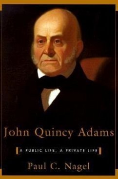 John Quincy Adams - Nagel, Paul C