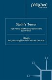 Stalin's Terror: High Politics and Mass Repression in the Soviet Union