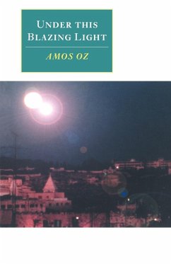Under This Blazing Light - Oz, Amos