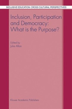 Inclusion, Participation and Democracy: What is the Purpose? - Allan, J. (Hrsg.)