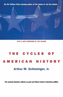 The Cycles of American History - Schlesinger, Arthur M