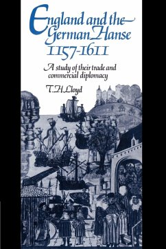 England and the German Hanse, 1157 1611 - Lloyd, T. H.