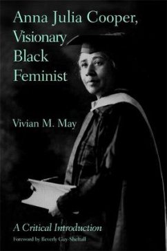 Anna Julia Cooper, Visionary Black Feminist - May, Vivian M