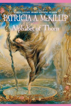 Alphabet of Thorn - McKillip, Patricia A