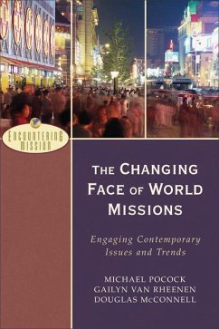 The Changing Face of World Missions - Pocock, Michael; Rheenen, Gailyn Van; Mcconnell, Douglas