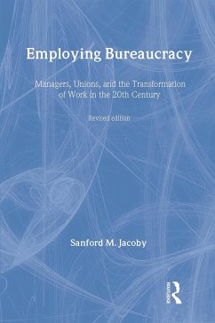 Employing Bureaucracy - Jacoby, Sanford M