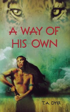 A Way of His Own - Dyer, T. A.