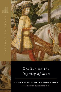 Oration on the Dignity of Man - Mirandola, Giovanni Pico Della