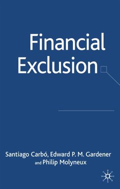 Financial Exclusion - Carbó, S.;Gardner, E.;Molyneux, Philip