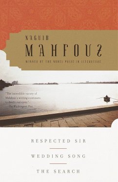 Respected Sir, Wedding Song, the Search - Mahfouz, Naguib