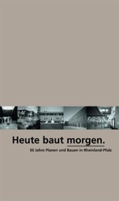 Cover Heute baut morgen