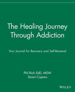 The Healing Journey Through Addiction - Rich, Phil; Copans, Stuart