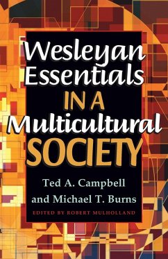 Wesleyan Essentials in a Multicultural Society - Campbell, Ted A; Burns, Michael T
