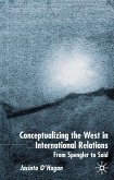 Conceptualizing the West in International Relations Thought