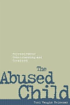 The Abused Child - Heineman, Toni Vaughn