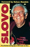 Slovo: The Unfinished Autobiography of ANC Leader Joe Slovo