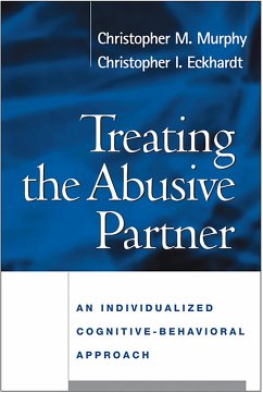 Treating the Abusive Partner - Murphy, Christopher M; Eckhardt, Christopher I