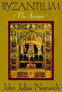 Byzantium (II): The Apogee - Norwich, John Julius