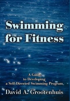 Swimming for Fitness - Grootenhuis, David A.