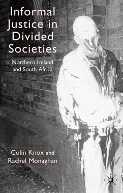 Informal Justice in Divided Societies - Knox, C.;Monaghan, R.