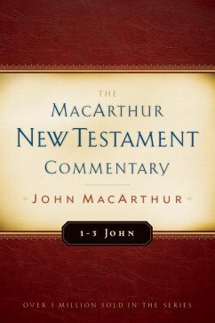 1-3 John MacArthur New Testament Commentary - Macarthur, John