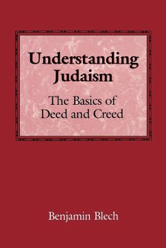 Understanding Judaism - Blech, Benjamin