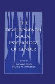 The Developmental Social Psychology of Gender