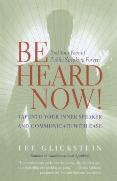 Be Heard Now! - Glickstein, Lee