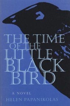 The Time of the Little Black Bird - Papanikolas, Helen