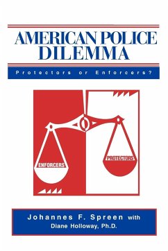 American Police Dilemma - Spreen, Johannes F.