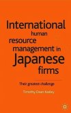 International Human Resource Management in Japanese Firms: Their Greatest Challenge
