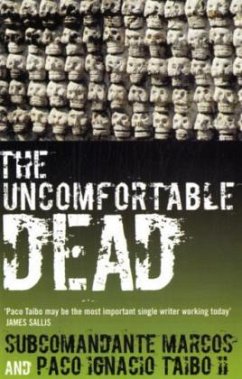 The Uncomfortable Dead\Unbequeme Tote, englische Ausgabe - Marcos;Taibo, Paco Ignacio II