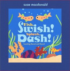 Fish, Swish! Splash, Dash!: Counting Round and Round - MacDonald, Suse