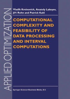 Computational Complexity and Feasibility of Data Processing and Interval Computations - Kreinovich, Vladik;Lakeyev, A. V.;Rohn, J.