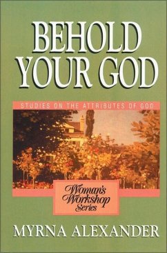 Behold Your God - Alexander, Myrna