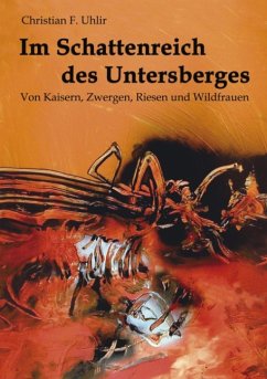 Im Schattenreich des Untersberges - Uhlir, Christian F.