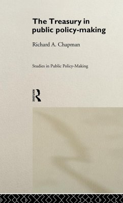 The Treasury in Public Policy-Making - Chapman