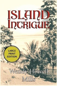 Island Intrigue - Mills, Wendy Howell